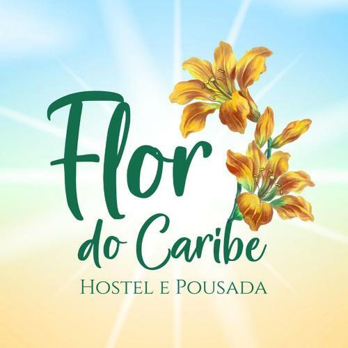 Hostel Flor Do Caribe